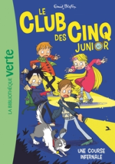 Le club des cinq junior, tome 4 : Une course infernale