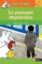 Gafi raconte : Le passager mystérieux