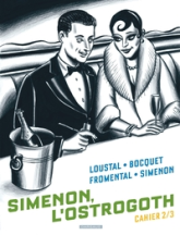 Cahiers Simenon, Tome 2 : Simenon, l'Ostrogoth 2/3