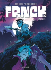 Frnck, tome 5 : Cannibales