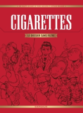 Cigarettes : Le dossier sans filtre