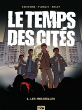 Le temps des cités, tome 1 : Les mirabelles
