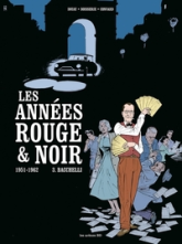 Les années rouge et noir, tome 3 : Bacchelli