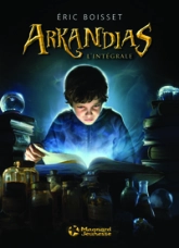 La trilogie d'Arkandias - Intégrale