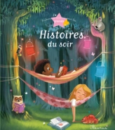 Histoires à raconter pour les bébés : Histoires du soir