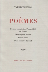 Poèmes: Du mouvement et de l'immobilité de Douve ; Hier régnant désert ; Pierre écrite ; Dans le leurre du seuil
