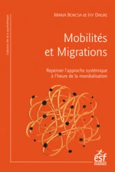 Mobilités et migrations: Repenser l'approche systémique à l'heure de la mondialisation