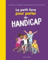 Le petit livre pour parler du handicap: Nouvelle édition