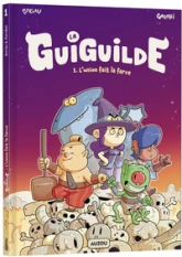 L'union fait la farce !, tome 1