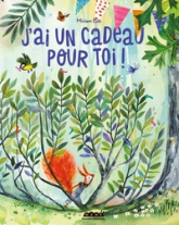 J'ai un cadeau pour toi