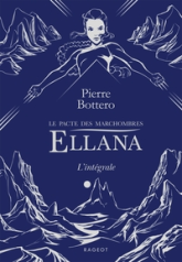Ellana intégrale - Le pacte des Marchombres