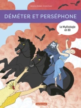 La Mythologie en BD : Déméter et Perséphone