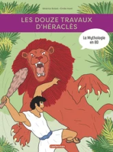 La Mythologie en BD : Les douze travaux d'Héraclès