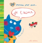 26 lettres pour dire... Je t'aime