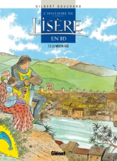 Histoire de l'Isère en BD, tome 2 : Le Moyen Age