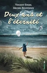 DEUX ANS ET L ETERNITE