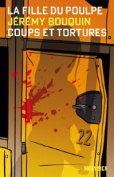 La Fille du Poulpe : Coups et Tortures