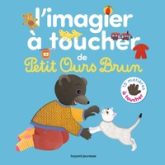Mon imagier à toucher : Petit Ours Brun