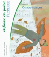 Quatre saisons : Florilège