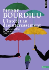 L'Intérêt au désintéressement: Cours au Collège de France