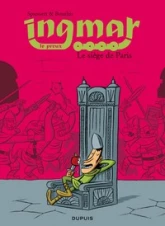 Ingmar, tome 4 : Le siège de Paris