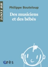 Des musiciens et des bébés