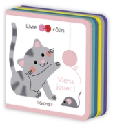 Viens jouer !  Livre tout-carton avec de la feutrine à toucher  À partir de 6 mois