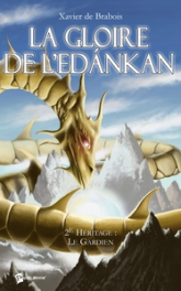 La Gloire de l'Edánkan, tome 2 : Le Gardien