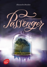 Passenger, tome 2 : Les voyageurs du temps