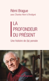 La Profondeur du présent: Une histoire de  pensée