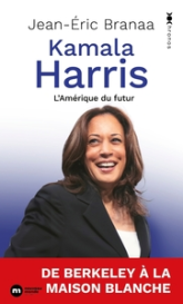 Kamala Harris: L'Amérique du futur