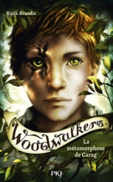 Woodwalkers, tome 1 : La métamorphose de Carag