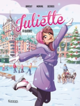 Juliette, tome 5 : Juliette à Québec (BD)