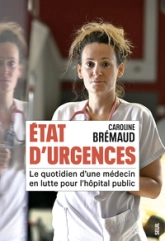 État d'Urgences: Le quotidien d'une médecin en lutte pour l'hôpital public