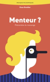 Menteur ?: Phénomène du mensonge