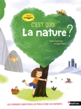 Philo z'enfants : C'est quoi la nature ?