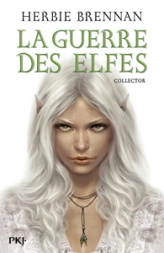 La Guerre des Elfes : Intégrale