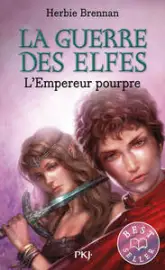 La Guerre des Fées / Elfes, tome 2 : L'Empereur Pourpre