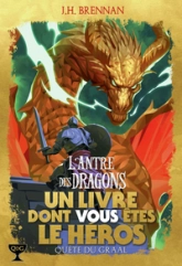 Quête du Graal, tome 2 : L'antre des dragons