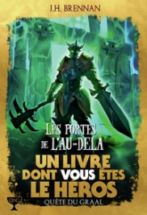 Quête du Graal, tome 3 : Les portes de l'au-delà
