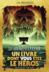 Quête du Graal, tome 4 : Le voyage de l'effroi