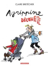 Agrippine, Tome 8 : Agrippine déconfite