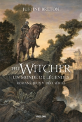 THE WITCHER - Un monde de légendes : Romans - Jeux vidéo - Séries