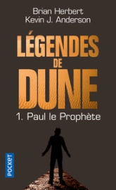 Légendes de Dune, tome 1 : Paul le Prophète
