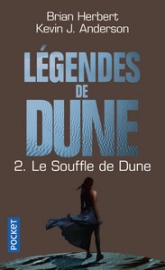 Légendes de Dune, tome 2 : Le Souffle de Dune