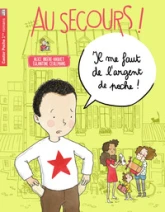 Au secours ! Il me faut de l'argent de poche !