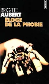 Éloge de la phobie