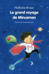 Le grand voyage de Minusman