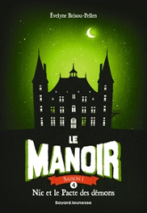 Le manoir, tome 4 : Nic et le pacte des démons