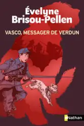 Moi, Vasco, messager de Verdun